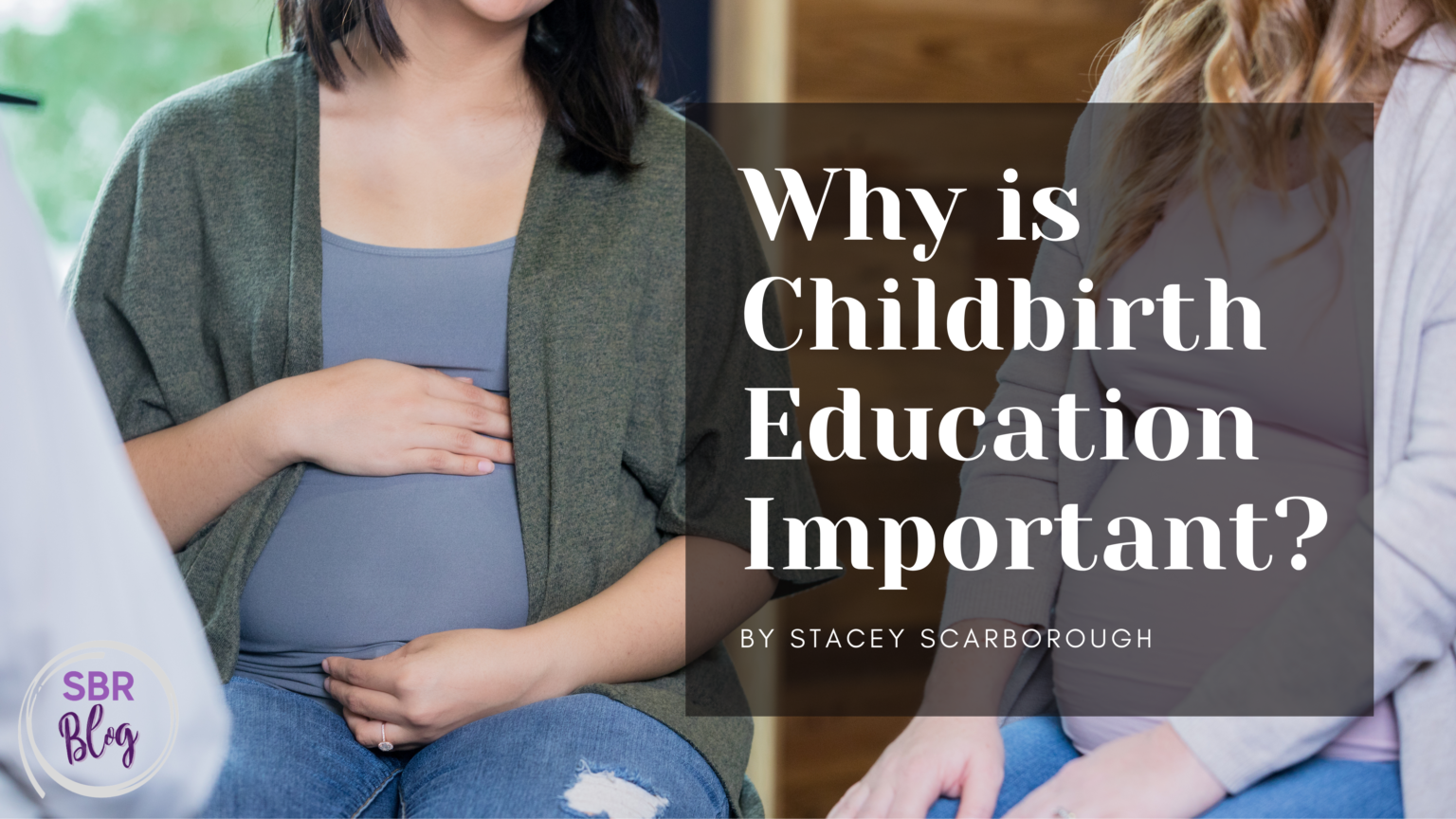 why-is-childbirth-education-important-spokane-birth-resources